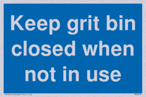 Keep grit bin closed when not in use