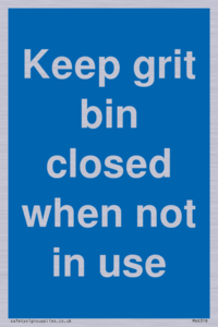 Keep grit bin closed when not in use