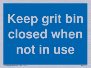 Keep grit bin closed when not in use