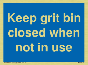 Keep grit bin closed when not in use