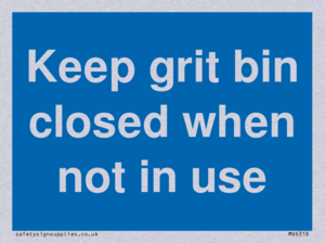 Keep grit bin closed when not in use
