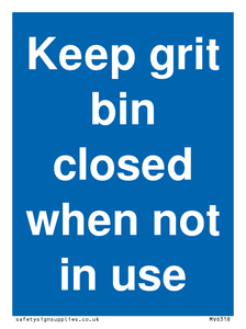 Keep grit bin closed when not in use