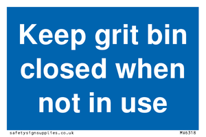 Keep grit bin closed when not in use