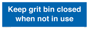 Keep grit bin closed when not in use