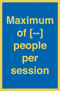 Maximum of [ ] people per session