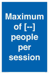 Maximum of [ ] people per session