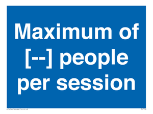 Maximum of [ ] people per session