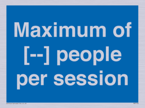Maximum of [ ] people per session