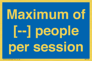 Maximum of [ ] people per session
