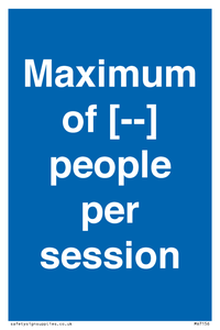 Maximum of [ ] people per session