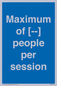 Maximum of [ ] people per session