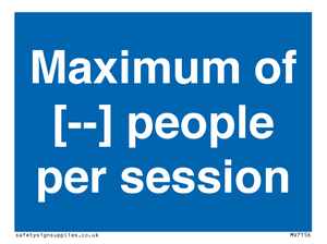Maximum of [ ] people per session