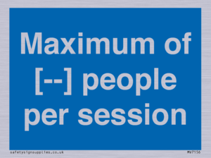 Maximum of [ ] people per session