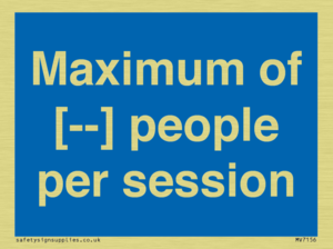 Maximum of [ ] people per session