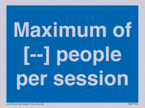 Maximum of [ ] people per session