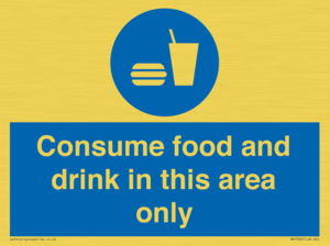 Consume food and drink in this area only