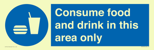 Consume food and drink in this area only