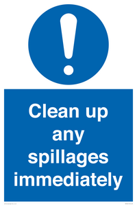 Clean up any spillages immediately