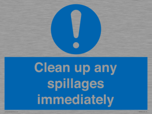 Clean up any spillages immediately
