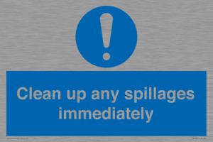 Clean up any spillages immediately