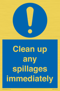 Clean up any spillages immediately
