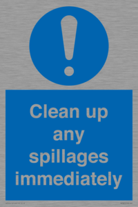 Clean up any spillages immediately