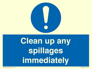 Clean up any spillages immediately