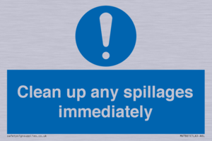 Clean up any spillages immediately