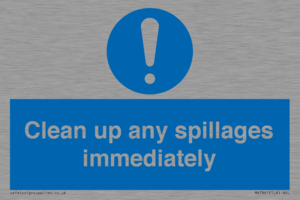 Clean up any spillages immediately