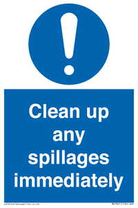 Clean up any spillages immediately