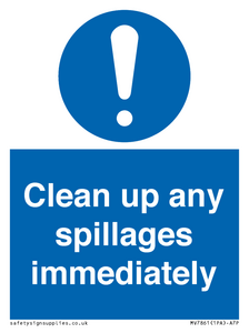 Clean up any spillages immediately
