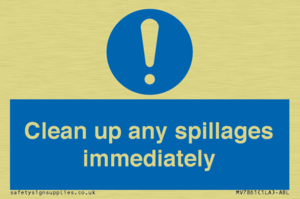 Clean up any spillages immediately