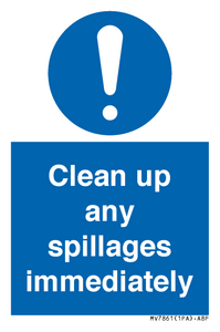 Clean up any spillages immediately