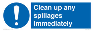 Clean up any spillages immediately