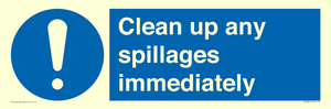 Clean up any spillages immediately