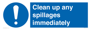 Clean up any spillages immediately