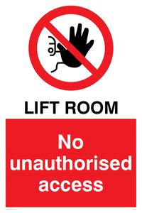Lift room. No unauthorised access sign 