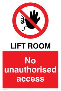 Lift room. No unauthorised access sign 