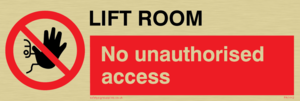 Lift room. No unauthorised access