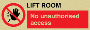 Lift room. No unauthorised access