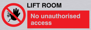 Lift room. No unauthorised access