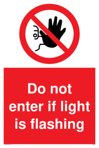 Do not enter if light is flashing sign 