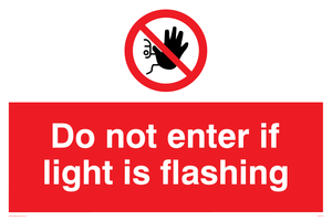 Do not enter if light is flashing sign 