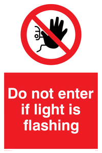 Do not enter if light is flashing