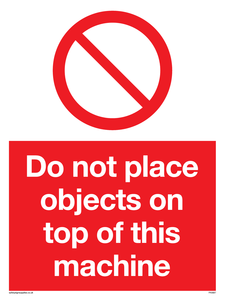 Do not place objects on top of this machine Prohibition Sign