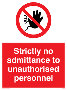 Strictly no admittance Prohibition Sign 