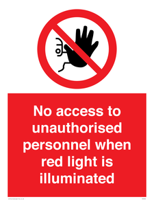 No access to unauthorised personnel red light Prohibition Sign 