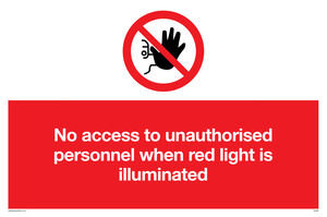 No access to unauthorised personnel red light Prohibition Sign