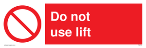 Do not use lift sign 