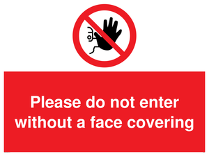 Please do not enter without a face covering